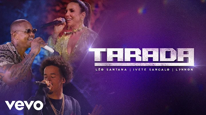 Lo Santana, Ivete Sangalo, L7NNON - Tarada (Ao Viv...