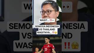 SEMOGA WASIT INDONESIA VS THAILAND… ‼️👀 #shortsvideo #timnasindonesia #fifaaseancup2026 #pssi