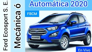 Ford Ecosport S. E. Mecánica o Automática 2020 