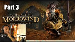 First Time Playing Morrowind | Part 3 | The Elder Scrolls III
