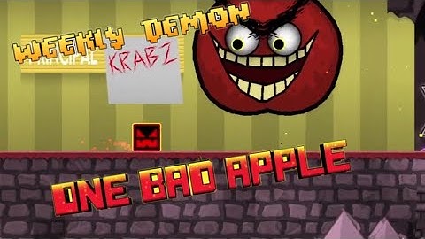 [Weekly Demon] One Bad Apple by:AtomicRest [Geometry dash 2.2]