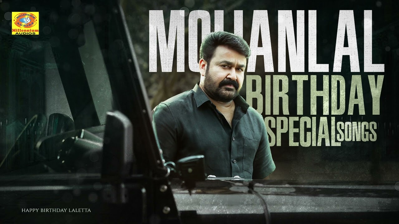 Mohanlal Birthday Special Songs  Hits Of Mohanlal  Malayalam Movie Songs