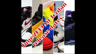 jordan releases 2019 june