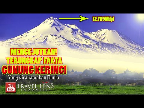 Terungkap Fakta Gunung kerinci yang tidak banyak diketahui orang sangat mengejutkan dunia!!