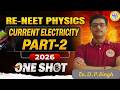 CURRENT ELECTRICITY PART 2 ONE SHOT| #freeclass  #neet2026 #neet #reneet2026 #physics #pyq #revision