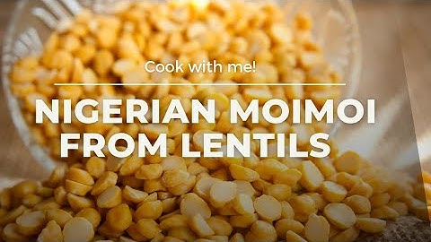 Make Nigerian Moimoi with Lentils