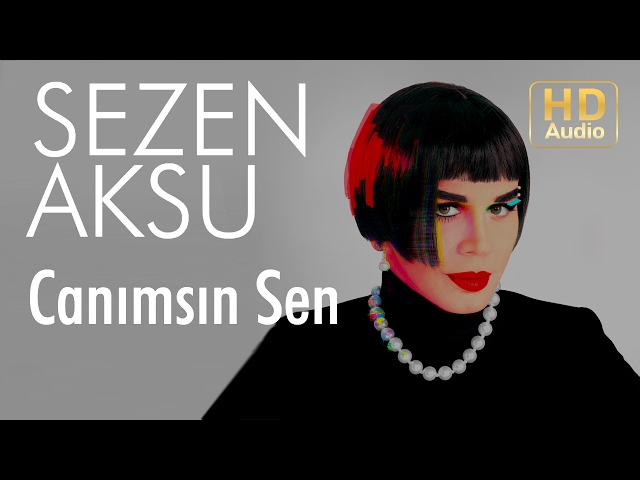 Sezen Aksu - Can?ms?n Sen