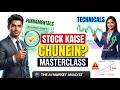 🚨 Stock Kaise Chunein? Fundamental vs Technical Analysis MASTERCLASS! #stockpicking