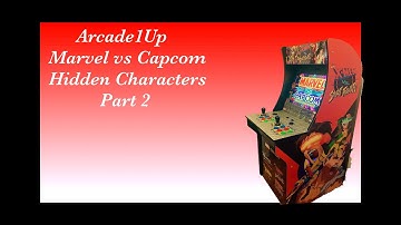 Arcade1Up Marvel vs Capcom hidden characters Part 2