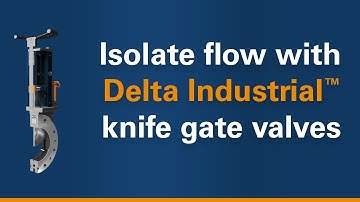 Animation: How do Delta Industrial™ knife gate valves isolate flow?