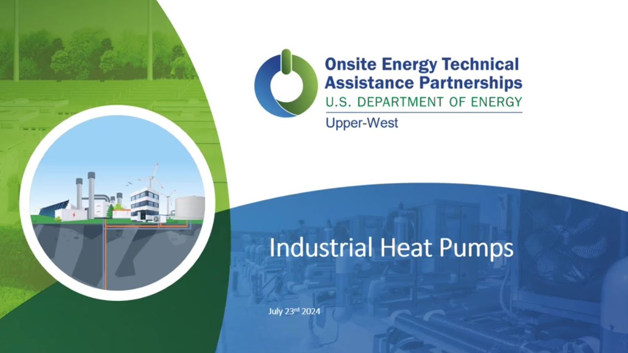 Upper West TAP Technical Series: Industrial Heat Pumps