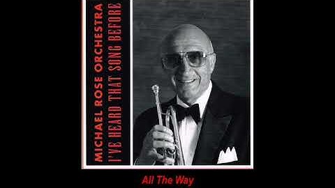 All The Way - Michael Rose Orchestra