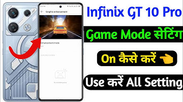 infinix gt 10 pro use game mode setting | how to use game mode setting on infinix gt 10 pro