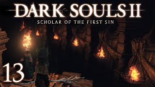#13 Undead Crypt [ Dark Souls II: Scholar of the First Sin — PC ]