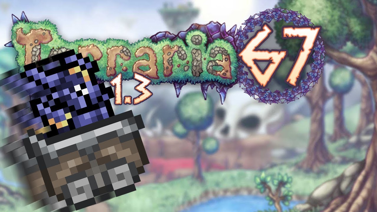 Terraria 1.3 Part 67 - GIT GUD 