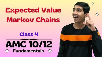 Probability, Expected Value, Geometric Probability, States - AMC 10/12 Fundamentals -Class Lecture