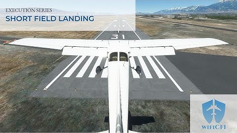 Flight Maneuver Execution: Short Field Landing
