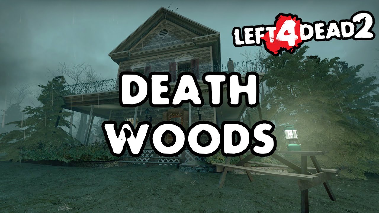 Left 4 Dead 2 - Death Woods [Full Campaign]