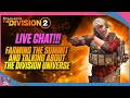 FARMING FOR GOD ROLLED ITEMS | THE DIVISION 2 | GAMEPLAY AND DISCUSSION