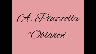 Evgenia Chislova-Astor Piazzolla “Oblivion”