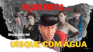 Assista a peça de teatro online grátis UÍSQUE COM ÁGUA, de Charles Bukowski - com Nelson Freitas News