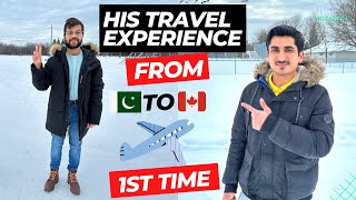 His Travel Experience From Pakistan to Canada for the First Time