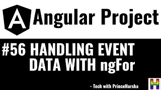 56. Angular Project Tutorial - Handling event data with ngFor