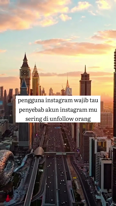 ini dia penyebabnya kenapa akun kita sering di unfollow