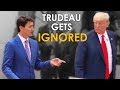 Justin trudeau gets ignored by trump at the g20 summit what he should have done