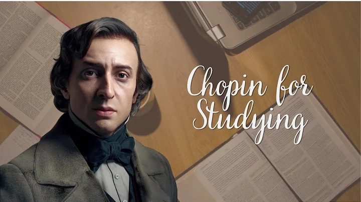 Chopin for Studying | Music and Elizabeth