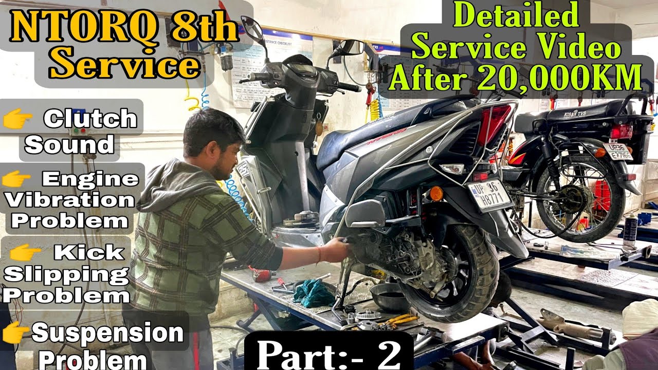TVS NTORQ 8th Service Part 2 | Detailed Service Video (Clutch Sound, Engine, Suspension problem)