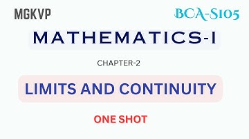 Chapter 2: Limits and Continuity | Mathematics-I | BCA 1st Semester MGKVP