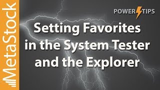 Setting Favorites in System Tester and Explorer