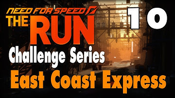 ★ Need For Speed: The Run - Challenge Series - East Coast Express