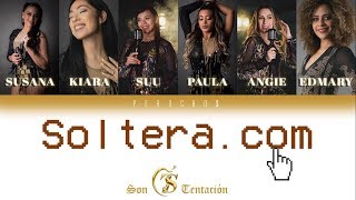 Son Tentación - Soltera.Com (Letra)