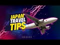 Tourists and newbies to Japan should know these things before coming to save you heartache