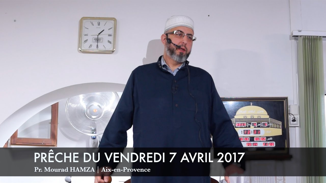 Les signes de la sincérité envers Allah - Prêche du 07/04/17