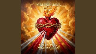 Canto pela Misericórdia - CRIS SOARES, ROGÉRIO VENTANA, ALINE MELO, ALVARO E DANIEL, Alysson balbinot, DIEGO CONTIERO, ELLIELTHON DOUGLAS, EVANDRO JOSÉ, GABRIEL DILINS, JARDEL ADORADOR, LUCAS FERREIRA, RAQUEL CARPEJANI, VÉRTICE DO CÉU, and VIVY E NATHAN