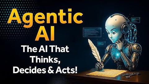Agentic AI Explained | The Next Big Leap in AI