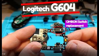 Logitech G604 Double Click Issues | Japanese OMRON Switch Replacement and disassembly process