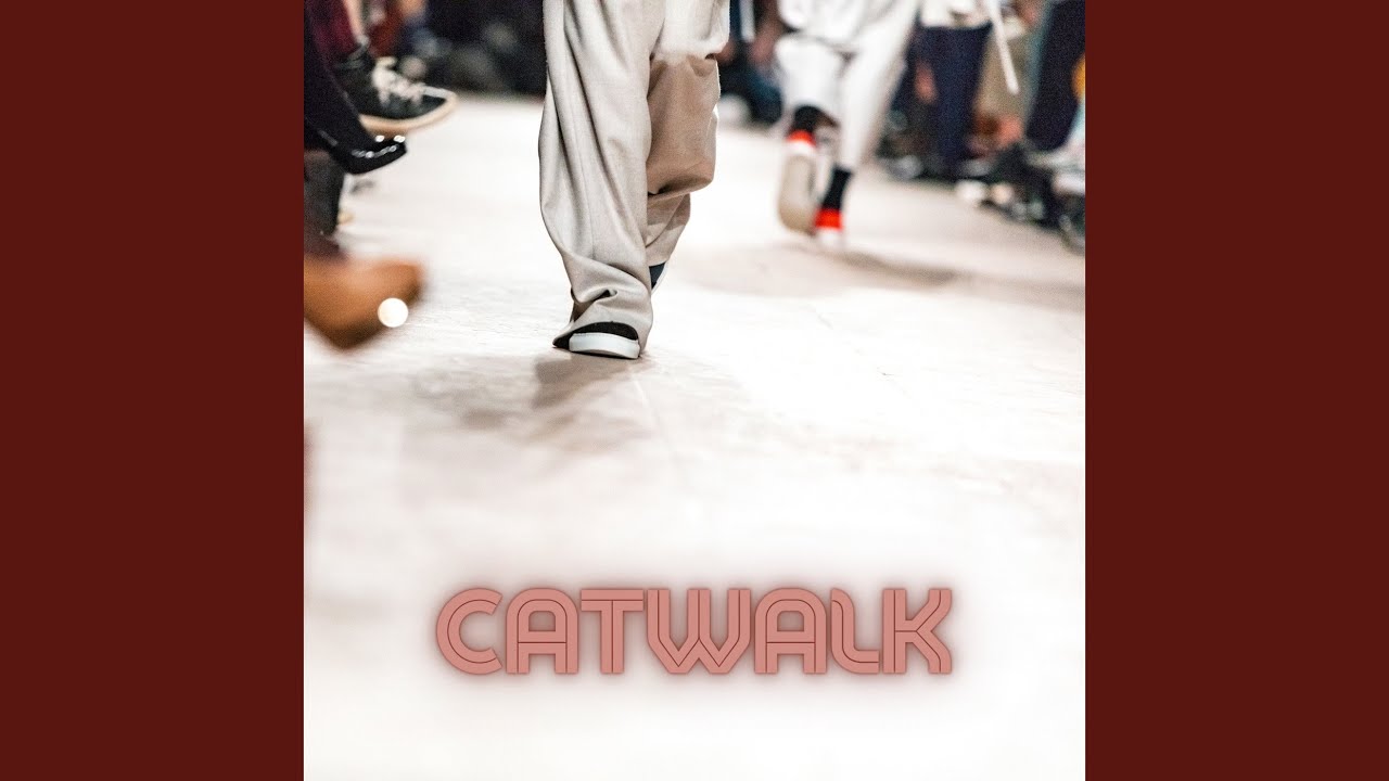 Watch Catwalk on YouTube Watch Catwalk on YouTube