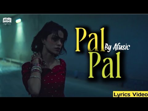 Pal Pal Jeena Muhaal Afusic Lyrics Video New Trending Video