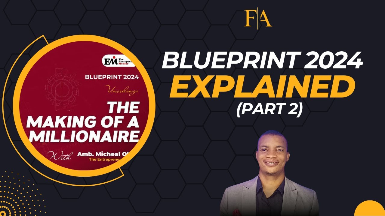 C21FG Blueprint 2024 EXPLAINED The Making Of A Millionaire Part 2 YouTube