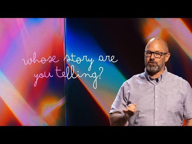 Whose Story Are You Telling? | Howie Smith | April 14, 2024