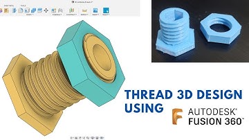 Fusion 360 tutorial | 3D printable Thread 3D design using Autodesk Fusion 360