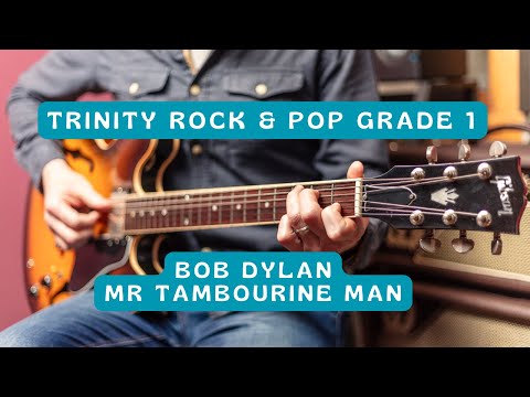 Trinity Rock and Pop - Bob Dylan - Mr Tambourine Man - Playthrough and Tab
