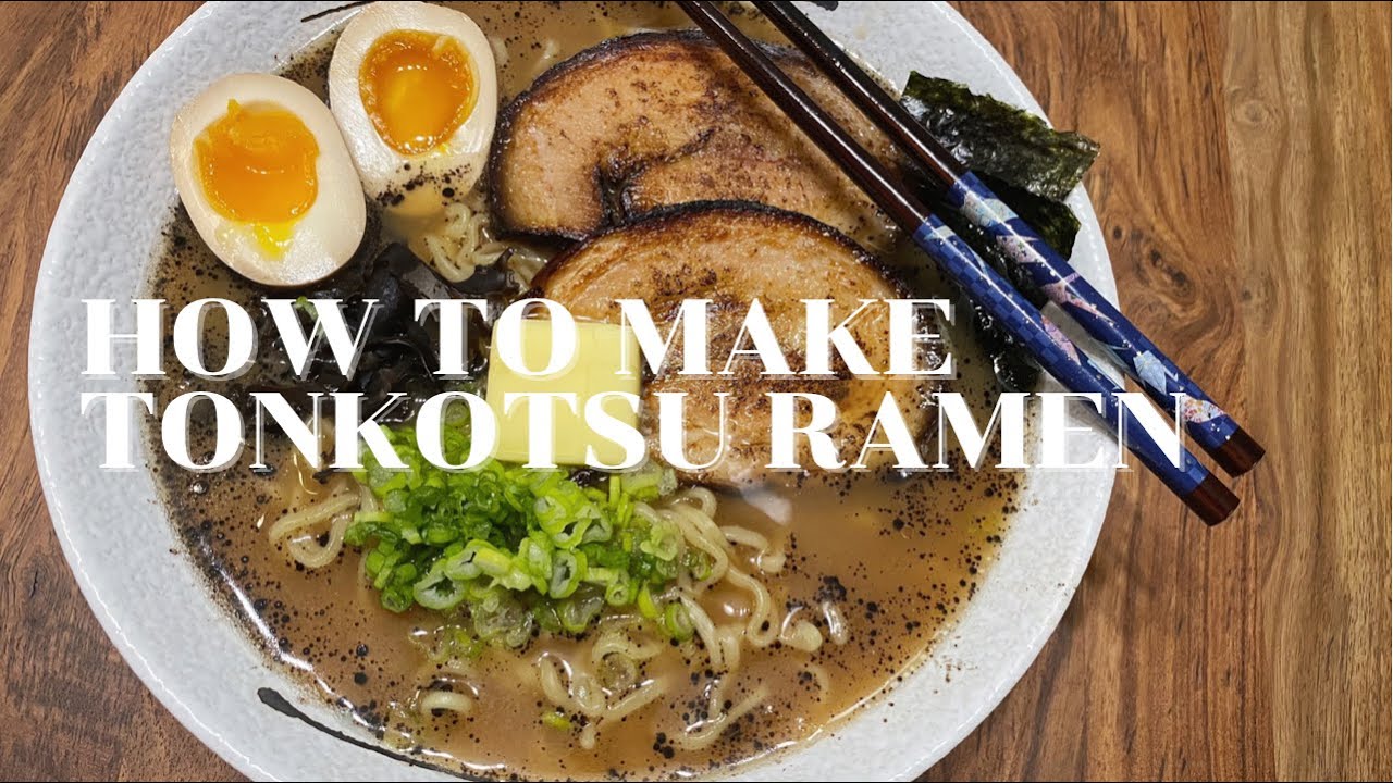 How to Make Tonkotsu Ramen (with Black Garlic Oil)
