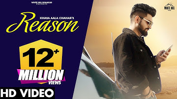 REASON (Full Video) : Khasa Aala Chahar Song | KHAAS REEL Album | Haryanvi Songs
