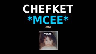 Video thumbnail of "CHEFKET - Mcee"