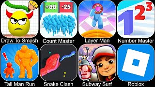 Draw To Smash,Count Master,Layer Man,Number Master,Tall Man Run,Snake Clash,Subway Surfer screenshot 1